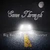 Come Through (feat. Young Skeeter) - Single album lyrics, reviews, download