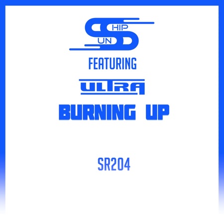 Burning Up (feat. Ultra)