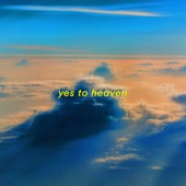 yes to heaven (sped up + reverb) artwork