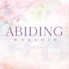 Abiding Worship