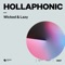 Wicked & Lazy (Extended Mix) - Hollaphonic lyrics