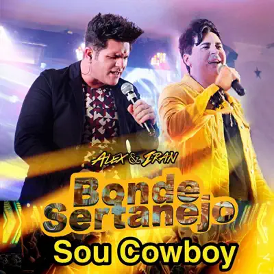 Sou Cowboy - Bonde Sertanejo