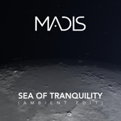 Sea of Tranquility (Ambient Edit) [Ambient Edit] - EP - Madis