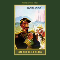 Karl May - Am Rio de la Plata - Karl Mays Gesammelte Werke, Band 12 (Ungekürzte Lesung) artwork