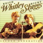 Keith Whitley & Ricky Skaggs - This Weary Heart You Stole Away