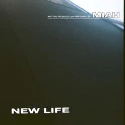 New Life - Single - MIAH New Life - Single - MIAH