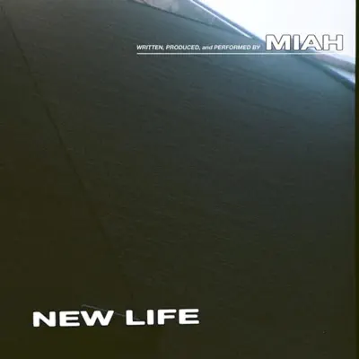 New Life - Single - MIAH