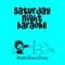 Bam Bam Bam - Saturday Night Karaoke lyrics