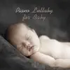 Piano Lullaby for Baby - Relaxing Piano Notes, Quiet & Tranquil Moments, Soft Melodies for Sleeping album lyrics, reviews, download