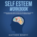 Mathew Benefit - Self Esteem Workbook: Cognitive-Behavioral Therapy for Self-Love, Self-Esteem, and Self-Help for Introvert People: This Is the Ultimate Way to Personal Growth (Scots Gaelic Edition) (Unabridged)
