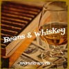 Beans & Whiskey - Single