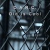 Old Is Cool - Single