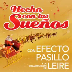 Hecho con tus sueños (feat. Leire Martínez) - Single - Efecto Pasillo