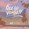 Free Up Yuhself - Single album lyrics, reviews, download