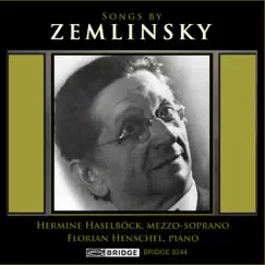 Zemlinsky: Songs by Hermine Haselböck & Florian Henschel album reviews, ratings, credits