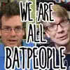 We Are All Batpeople (feat. The Gregory Brothers) - Single album lyrics, reviews, download