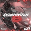 Akrapovitch 5 by UZI iTunes Track 1