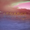 Lit Summer (Bonfire Remix) - Single