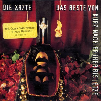 Das Beste von kurz nach früher bis jetze - Die Ärzte