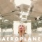 Aeroplane - Petite Meller lyrics