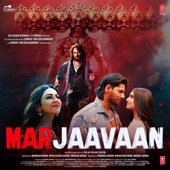 Marjaavaan (Original Motion Picture Soundtrack) artwork