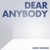 Know Wonder - Dear Anybody