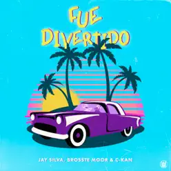 Fue Divertido - Single - C-kan Fue Divertido - Single - C-kan