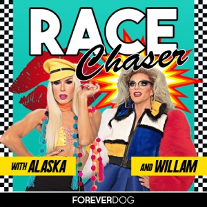 Race Chaser with Alaska & Willam
