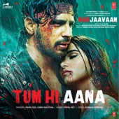 Payal Dev - Tum Hi Aana (From "Marjaavaan")