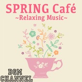 SPRING Café ~Relaxing Music~ artwork