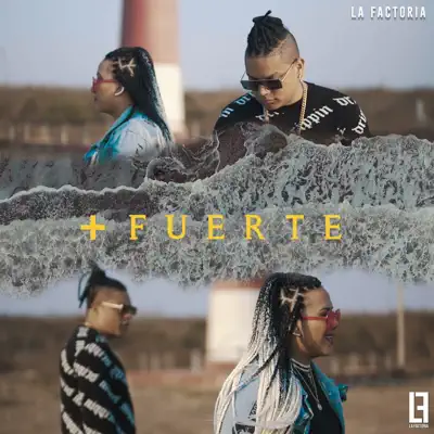 Mas Fuerte - Single - La Factoría