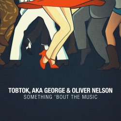 Tobtok - Something 'Bout the Music