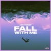 Fall With Me - Single