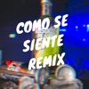 Como Se Siente (Remix) - Single