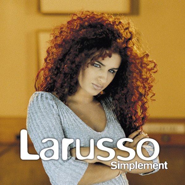 Simplement (Edition Deluxe) - Larusso