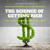 The Science of Getting Rich - Wallace D. Wattles