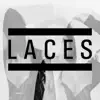 LACES - EP album lyrics, reviews, download
