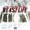 Beast Life (feat. Chubb Kobain & Bando Breez) - Single album lyrics, reviews, download