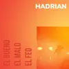 El Bueno, El Malo, El Feo - Single album lyrics, reviews, download