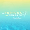 La Fortuna de Tenerte - Single