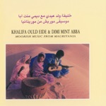 Khalifa Ould Eide & Dimi Mint Abba - Art's Plume