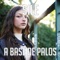 A Base de Palos - Sile lyrics