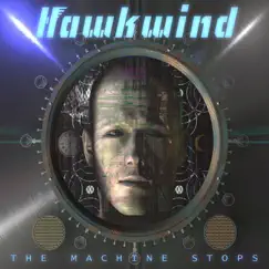 The Machine Stops by Hawkwind album reviews, ratings, credits