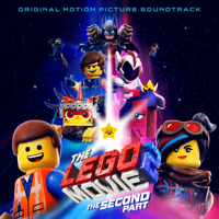 Various Artists - The LEGO Movie 2: The Second Part (Original Motion Picture Soundtrack) artwork