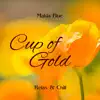 Cup of Gold (Relax & Chill) album lyrics, reviews, download