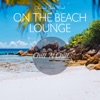 On the Beach Lounge: Chillout Your Mind