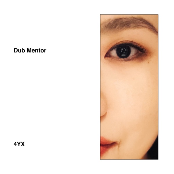 4YX - Dub Mentor