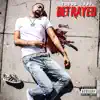 Betrayed (feat. Camden Premo) song lyrics