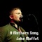 Mother's Song - Jake Moffat lyrics