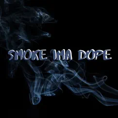 Smoke Ima Dope - Single by Chopstick album reviews, ratings, credits